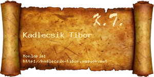 Kadlecsik Tibor névjegykártya